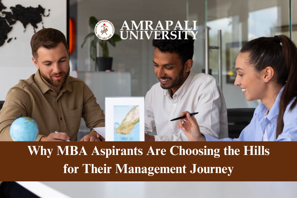 Why MBA Aspirants Are Choosing the Hills for Their Management Journey