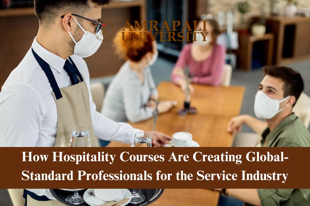 How Hospitality Courses Are Creating Global-Standard Professionals for the Service Industry