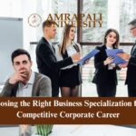 Choosing the Right Business Specialization for a Competitive Corporate Career