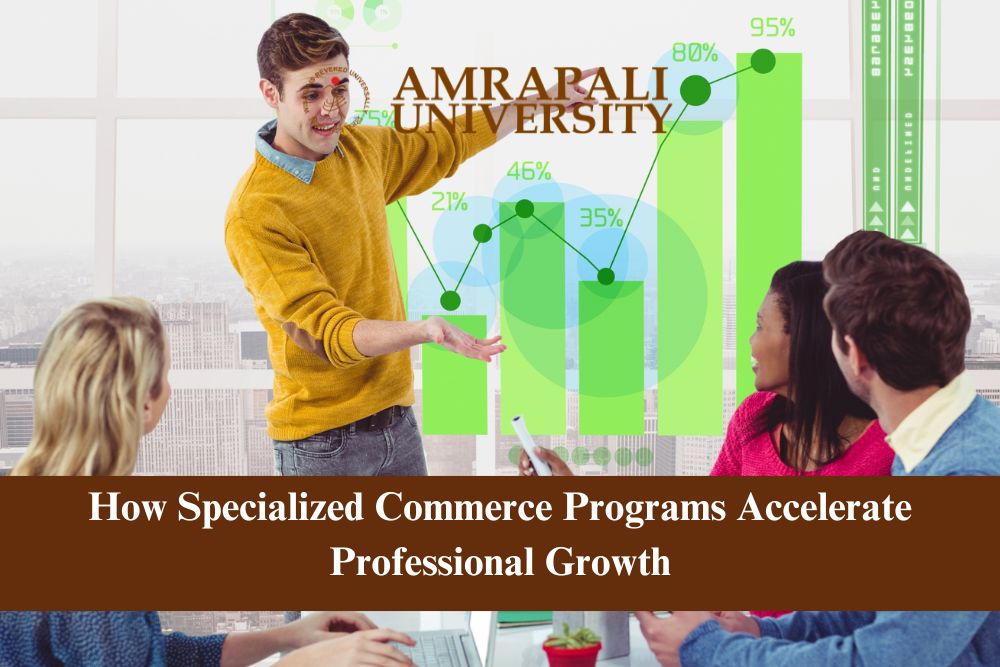 How Specialized Commerce Programs Accelerate Professional Growth